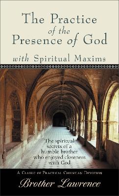 Book cover for Practice of the Presence of God with Spiritual Maxims, The