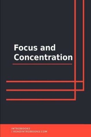 Cover of Focus and Concentration