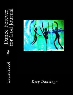 Book cover for Dance Forever for God Journal