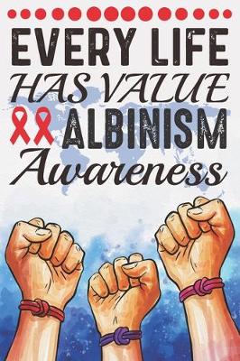 Book cover for Every Life Has Value Albinism Awareness