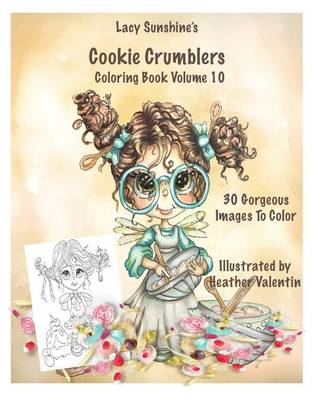 Book cover for Lacy Sunshine's Cookie Crumblers Coloring Book Volume 10