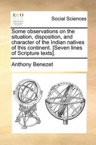 Cover of Some Observations on the Situation, Disposition, and Character of the Indian Natives of This Continent. [Seven Lines of Scripture Texts].