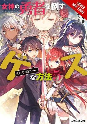 Book cover for The Dirty Way to Destroy the Goddess's Heroes, Vol. 5 (light novel)