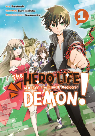 Cover of The Hero Life of a (Self-Proclaimed) Mediocre Demon! 1