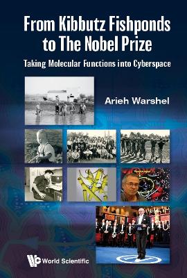 Book cover for From Kibbutz Fishponds To The Nobel Prize: Taking Molecular Functions Into Cyberspace