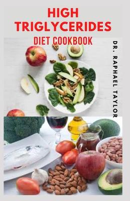 Book cover for High Triglycerides Diet Cookbook