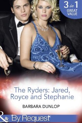 Cover of The Ryders: Jared, Royce And Stephanie