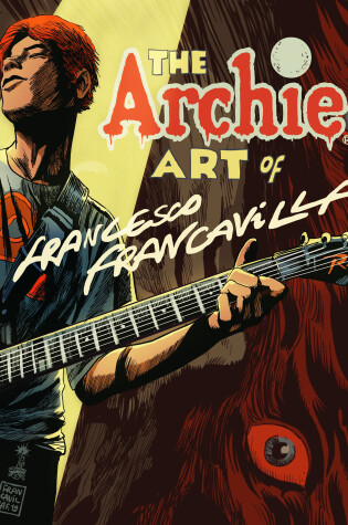 Cover of The Archie Art Of Francesco Francavilla