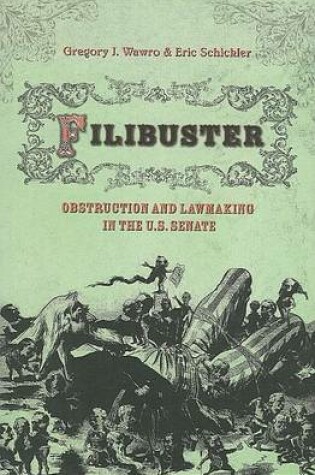 Cover of Filibuster: Obstruction and Lawmaking in the U.S. Senate