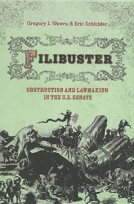 Book cover for Filibuster: Obstruction and Lawmaking in the U.S. Senate