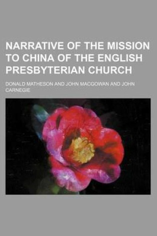 Cover of Narrative of the Mission to China of the English Presbyterian Church