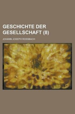 Cover of Geschichte Der Gesellschaft (8)