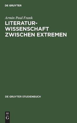 Book cover for Literaturwissenschaft zwischen Extremen