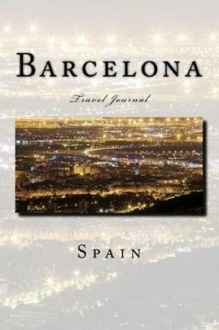 Cover of Barcelona Spain Travel Journal