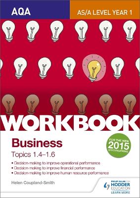 Book cover for AQA A-level Business Workbook 2: Topics 1.4-1.6