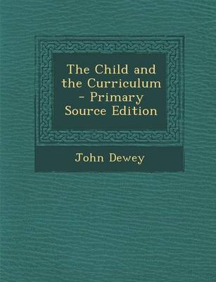 Book cover for The Child and the Curriculum