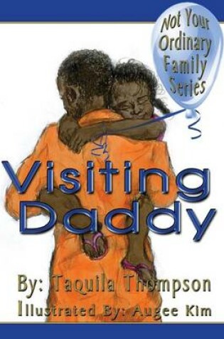 Cover of Visiting Daddy