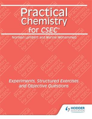 Book cover for Practical Chemistry for CSEC: Experiments, Structured Exercises and   Objective Questions