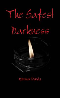 Book cover for The Safest Darkness