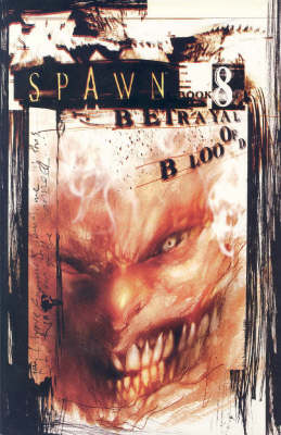 Book cover for Spawn Volume 8: Betrayal Of Blood