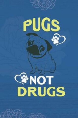 Cover of Pugs not drugs