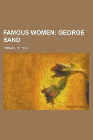 Cover of Famous Women; George Sand