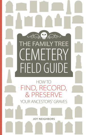 Cover of The Family Tree Cemetery Field Guide