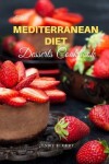 Book cover for The Mediterranean Diet Desserts Cookbook