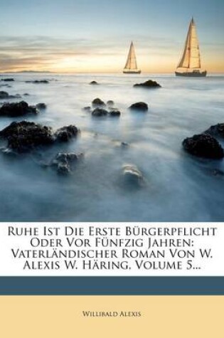 Cover of Ruhe Ist Die Erste Burgerpflicht Oder VOR Funfzig Jahren