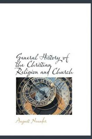 Cover of General History of the Christian Religion and Church