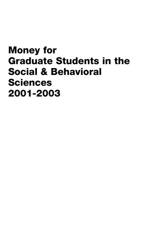 Cover of Money for Graduate Research & Study in the Social Sciences, 2000 - 2002