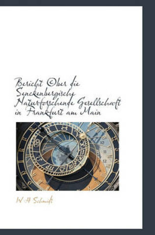 Cover of Bericht (C)Ber Die Senckenbergische Naturforschende Gesellschaft in Frankfurt Am Main