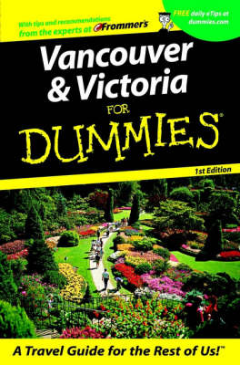 Book cover for Vancouver and Victoria For Dummies