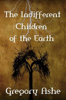 Book cover for The Indifferent Children of the Earth