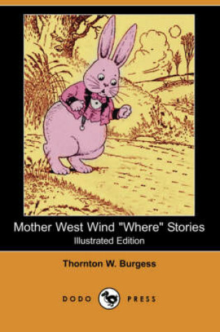 Cover of Mother West Wind Where Stories(Dodo Press)
