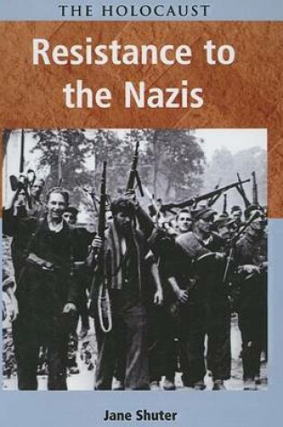 Cover of Resistance to the Nazis