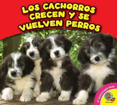 Book cover for Los Cachorros Crecen y Se Vuelven Perros