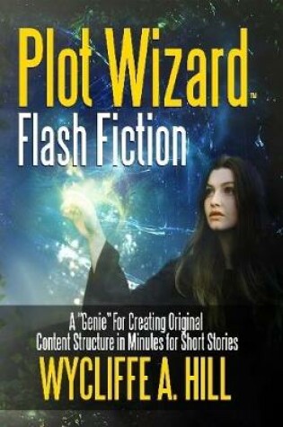 Cover of Plot Wizard Flash Fiction