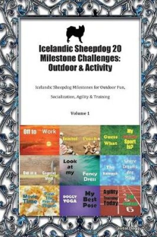 Cover of Icelandic Sheepdog 20 Milestone Challenges