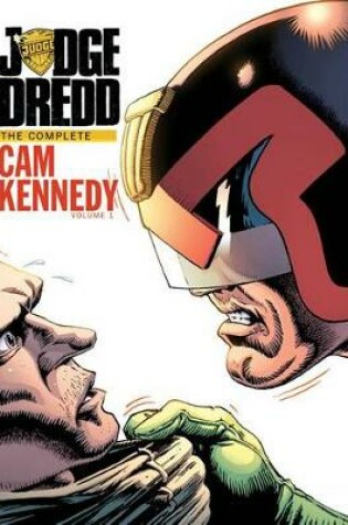 Cover of Judge Dredd The Cam Kennedy Collection Volume 1
