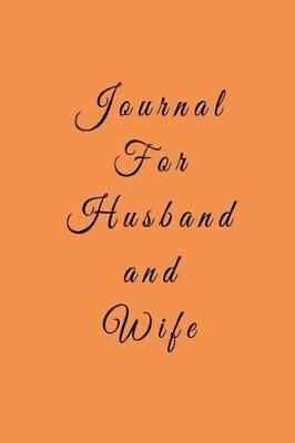 Book cover for Journal For Husband And Wife