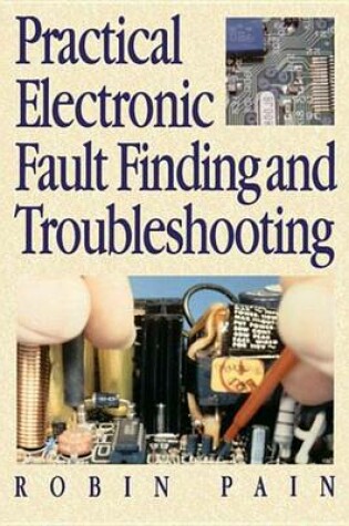 Cover of Practical Electronic Fault-Finding and Troubleshooting