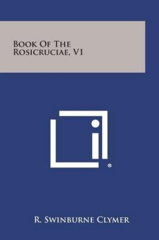 Cover of Book of the Rosicruciae, V1