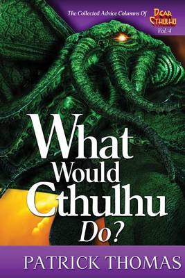 Cover of What Would Cthulhu Do?
