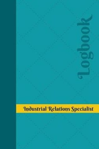 Cover of Industrial Relations Specialist Log