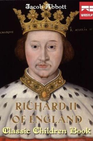 Cover of Richard II of England: Classic Children Book