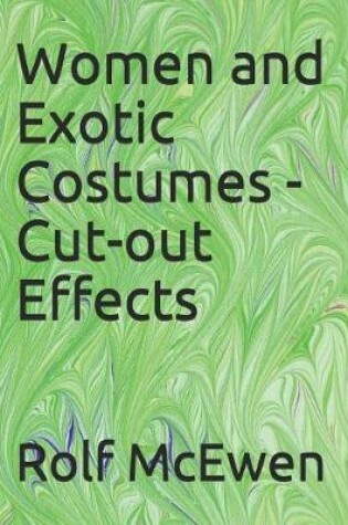 Cover of Women and Exotic Costumes - Cut-Out Effects