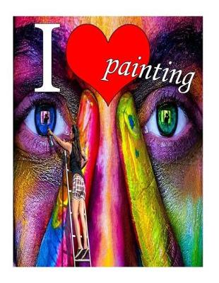 Book cover for I Love Painting