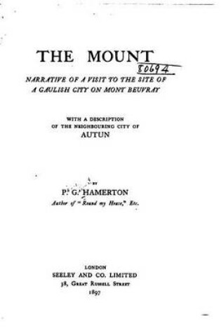 Cover of The Mount, Narrative of a Visit to the Site of a Gaulish City on Mount Beuvray