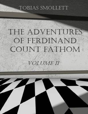 Book cover for The Adventures of Ferdinand Count Fathom : Volume II (Illustrated)